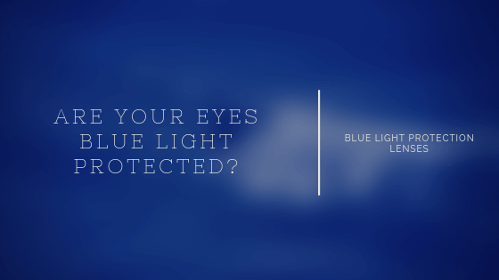Blue Light Awareness: Protecting Your Eyes